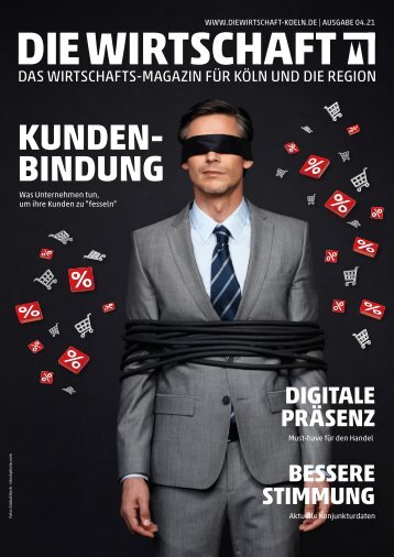Die Wirtschaft Köln - Ausgabe 04 / 2021