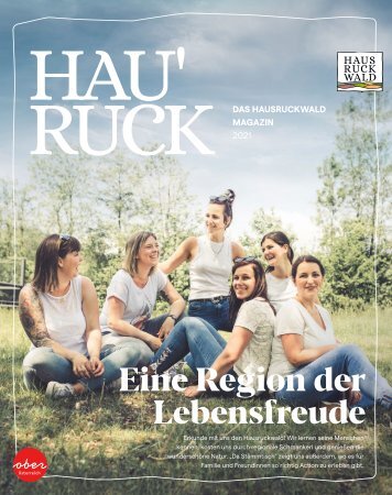 HAU'RUCK - Das neue Hausruckwald-Magazin / Sommer 2021