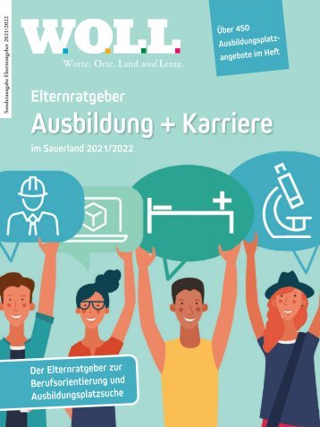 WOLL Magazin Elternratgeber Ausbildung + Karriere im Sauerland 2021/2022 Kreis Olpe