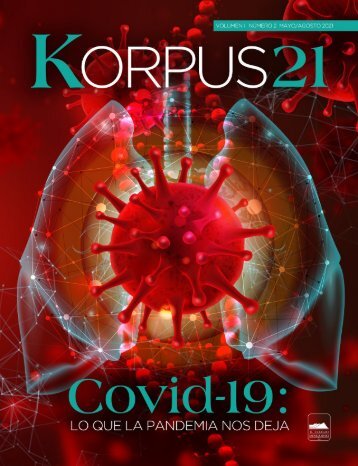 Revista Korpus 21 - Volumen 1 Número 2 - Covid-19: Lo que la pandemia nos deja