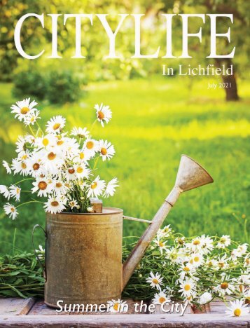Citylife in Lichfield July 2021