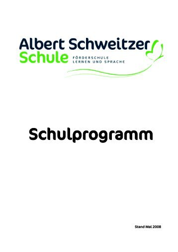 Unser Schulprogramm - Albert-Schweitzer-Schule