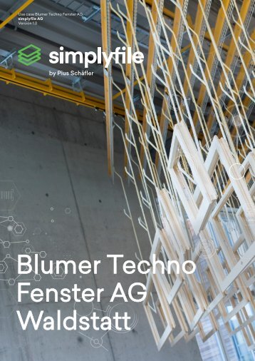 Use case Blumer Techno Fenster AG, Waldstatt