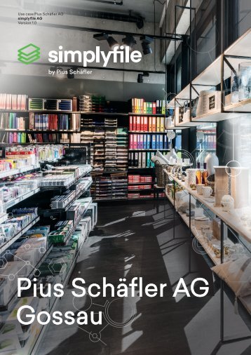 Use case Pius Schäfler AG, Gossau