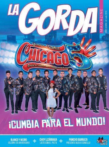 La Gorda Magazine Año 4 Edición Número 44 Julio 2018 Portada: Chicago 5