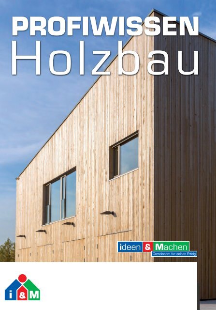ProfiWissen Holzbau 2021 - i&M