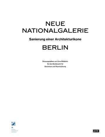 Neue Nationalgalerie Berlin: Sanierung einer Architekturikone