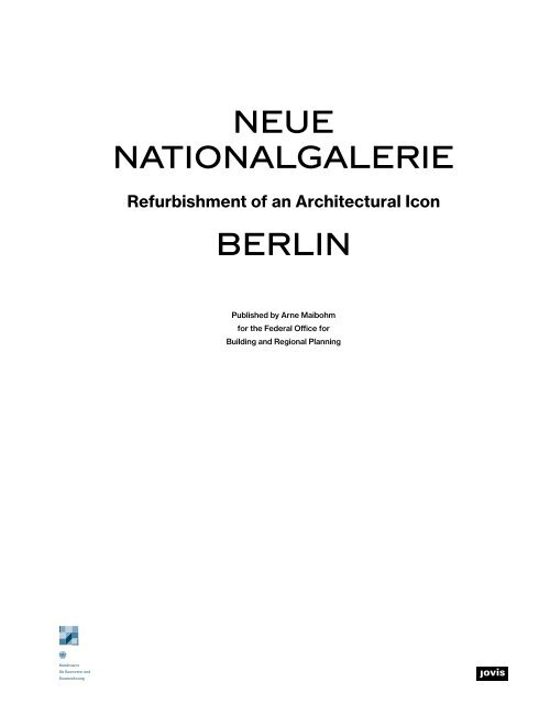 Neue Nationalgalerie Berlin: Refurbishment of an Architectural Icon