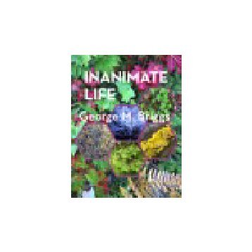 Inanimate Life, 2021