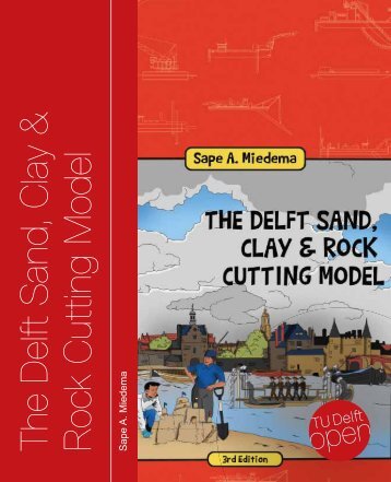 The Delft Sand, Clay & Rock Cutting Model, 2019a