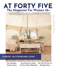 Glamping: An Extraordinary Escape AT FORTY FIVE Magazine Issue 2021 04