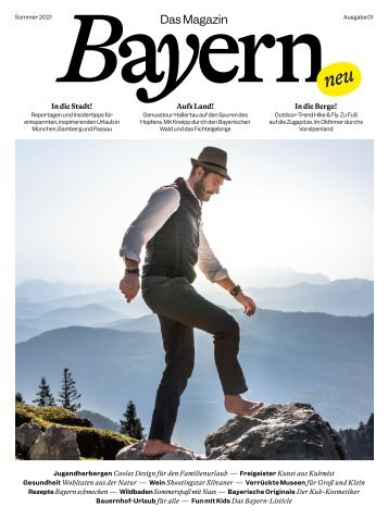 Bayern. Das Magazin - Ausgabe Sommer 2021