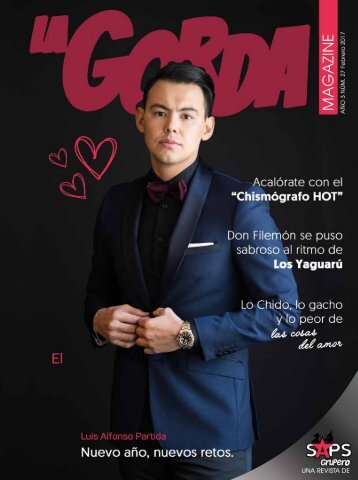 La Gorda Magazine Año 3 Edición Número 27 Febrero 2017 Portada: El Yaki