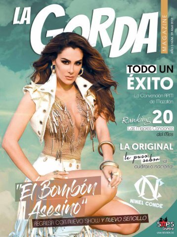 La Gorda Magazine Año 3 Edición Número 29 Abril 2017 Portada: Ninel Conde