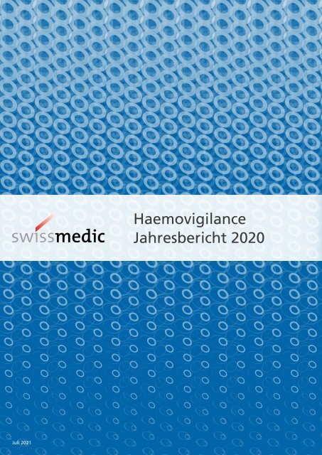 Swissmedic Haemovigilance Jahresbericht 2020