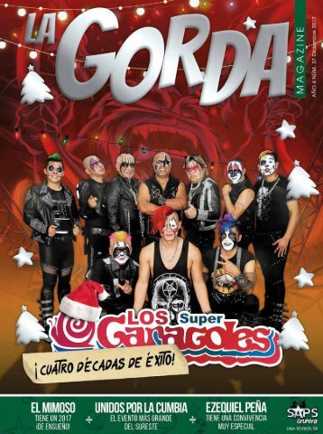 La Gorda Magazine Año 3 Edición Número 37 Diciembre 2017 Portada: Los Súper Caracoles