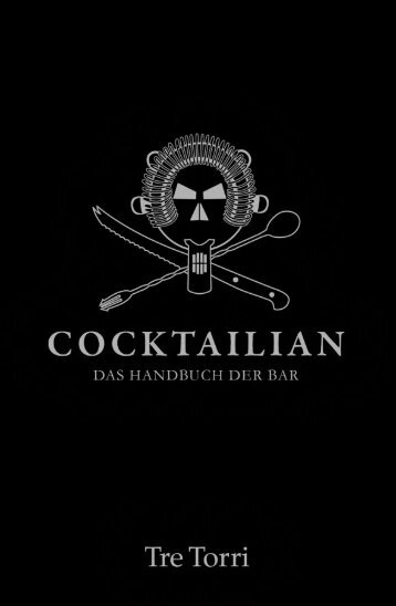 Cocktailian - Das Handbuch der Bar