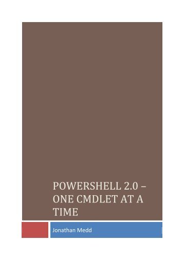 PowerShell 2.0 – One Cmdlet at a Time - Jonathan Medd's Blog