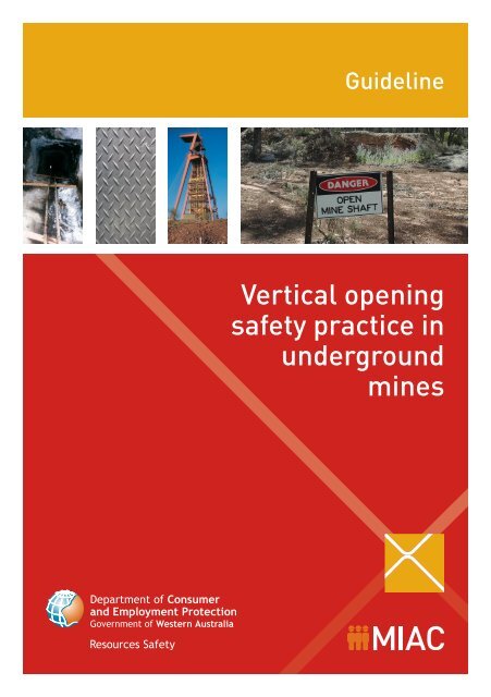 Vertical opening safety practice in underground mines - guideline