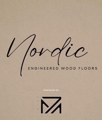 NORDIC ENGINEERED WOOD FLOORS BROCHURE
