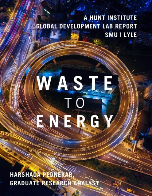 Waste to Energy: Harnessing the fuel in organic waste to create a business opportunity for a recycling-based society and system