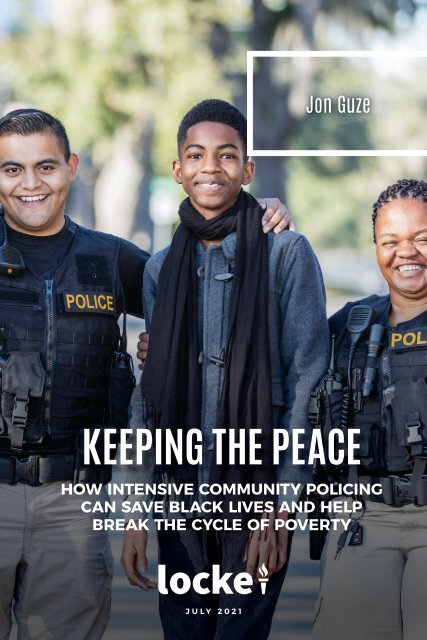 Keeping the Peace Through Intensive Community Policing