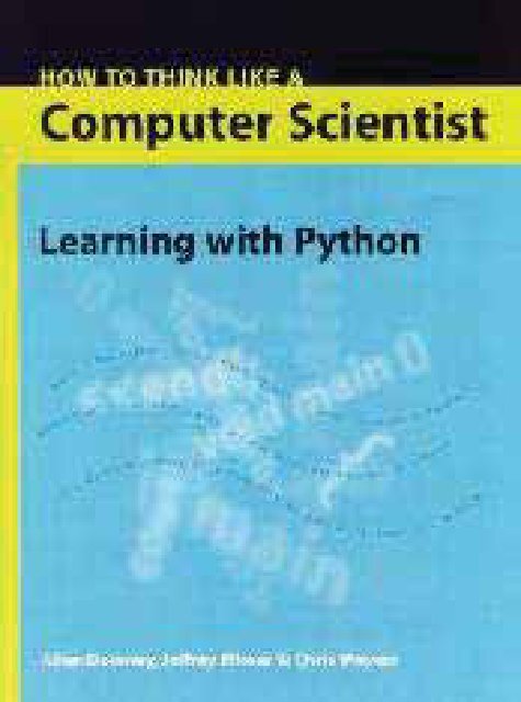 How to Think Like a Computer Scientist - Learning with Python, 2008a