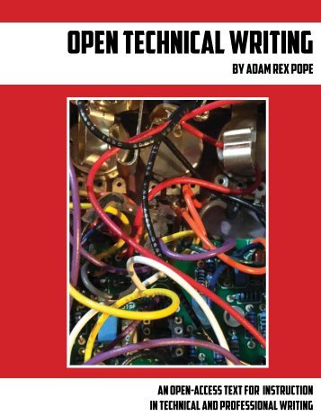 Open Technical Writing- An Open-Access Text for Instruction in Technical and Professional Writing, 2018a