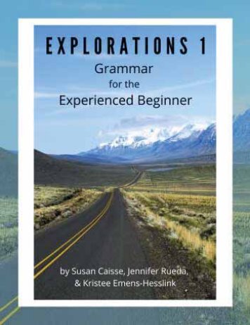 Explorations 1- Grammar for the Experienced Beginner, 2021a