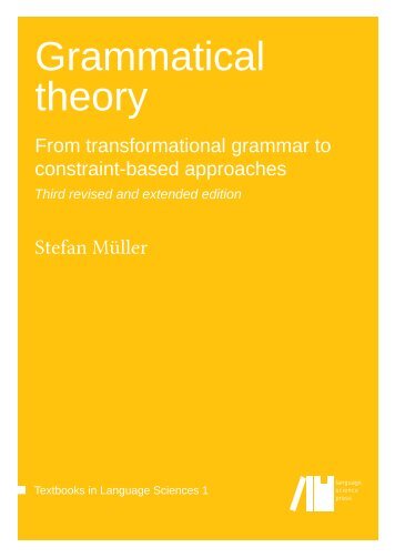 Grammatical theory - From transformational grammar to constraint-based approaches, 2019