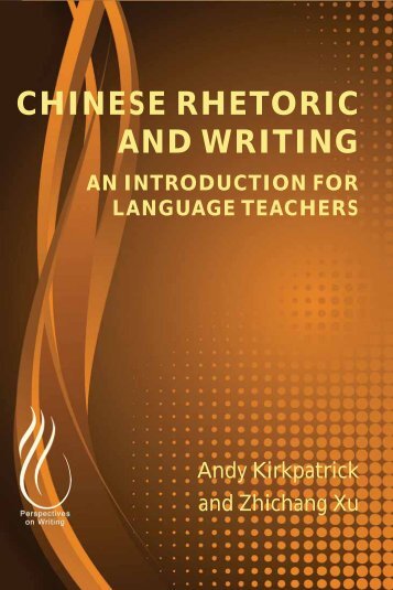 Chinese Rhetoric and Writing - An Introduction for Language Teachers, 2012a