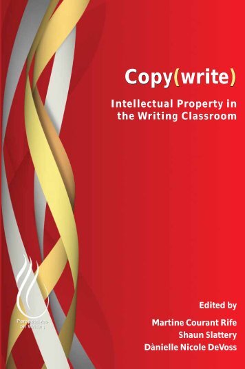 Copy(write) - Intellectual Property in the Writing Classroom, 2011a