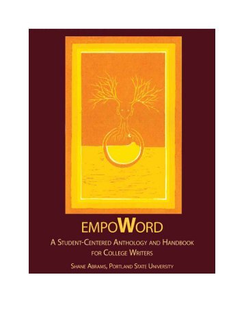 EmpoWord - A Student-Centered Anthology & Handbook for College Writers, 2018a