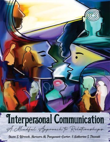 Interpersonal Communication A Mindful Approach to Relationships, 2020a