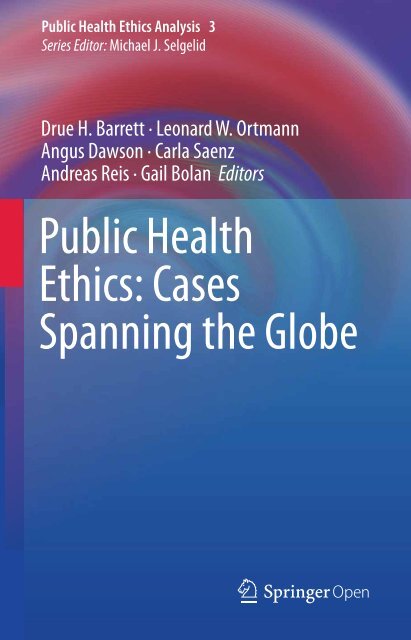 Public Health Ethics - Global Cases, Practice, and Context, 2016a