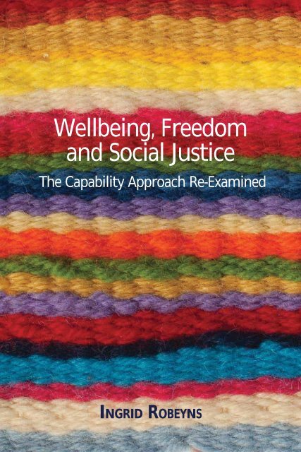 Wellbeing, Freedom and Social Justice The Capability Approach Re-Examined, 2017a