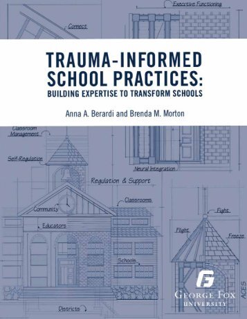 Trauma-Informed School Practices- Building Expertise To Transform Schools, 2019a