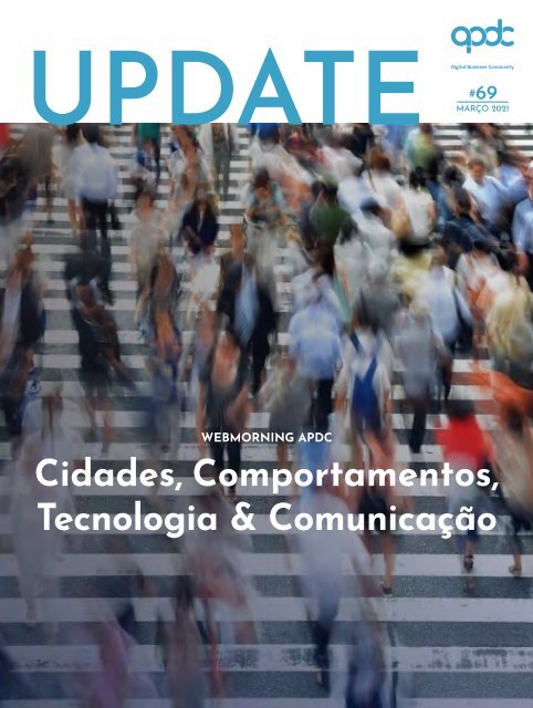 Webmorning APDC - Cidades, Comportamentos, Tecnologia & Comunicação