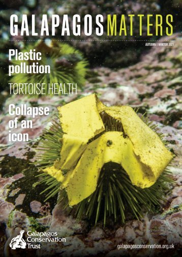 Autumn/Winter 2021 - Galapagos Matters - Galapagos Conservation Trust