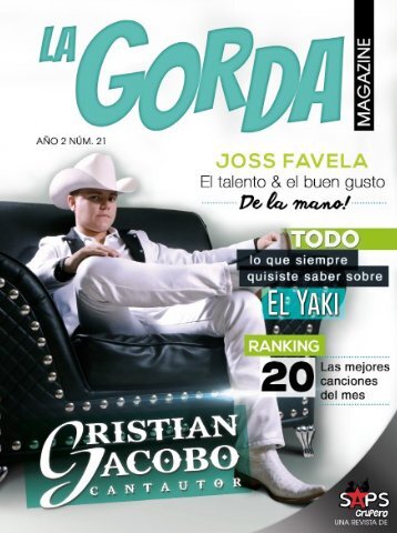 La Gorda Magazine Año 2 Edición Número 21 Agosto 2016 Portada: Cristian Jacobo