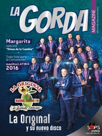 La Gorda Magazine Año 2 Edición Número 24 Noviembre 2016 Portada: La Original Banda El Limón