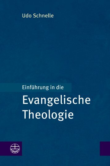 Udo Schnelle: Einführung in die Evangelische Theologie Leseprobe