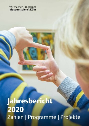 Museumsdienst Köln Jahresbericht 2020