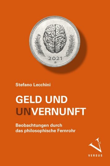 Leseprobe: Stefano Lecchini: Geld und (Un-)Vernunft