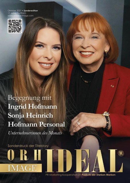 Ingrid Hofmann Sonja Heinrich Hofmann Personal • Orhideal Unternehmerin des Monats Oktober 2021 SONDEREDITION
