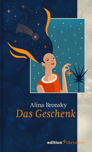 Alina Bronsky: Das Geschenk (Leseprobe)