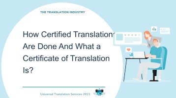 How Certified Translations Are done And What A Certificate Of Translation Is