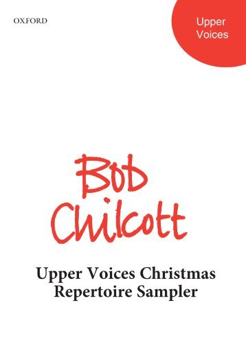 Bob Chilcott - Upper Voices Christmas Sampler