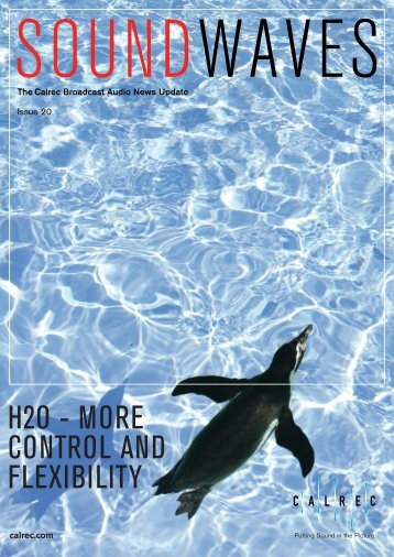 H2O - MORE CONTROL AND FLEXIBILITY - Calrec