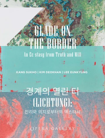 Glade on the Border | Opera Gallery Seoul | 6 - 21 Oct. 2021